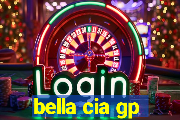 bella cia gp